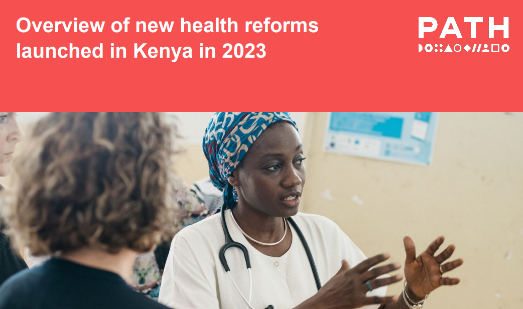 Overview of new health reforms launched in Kenya in 2023