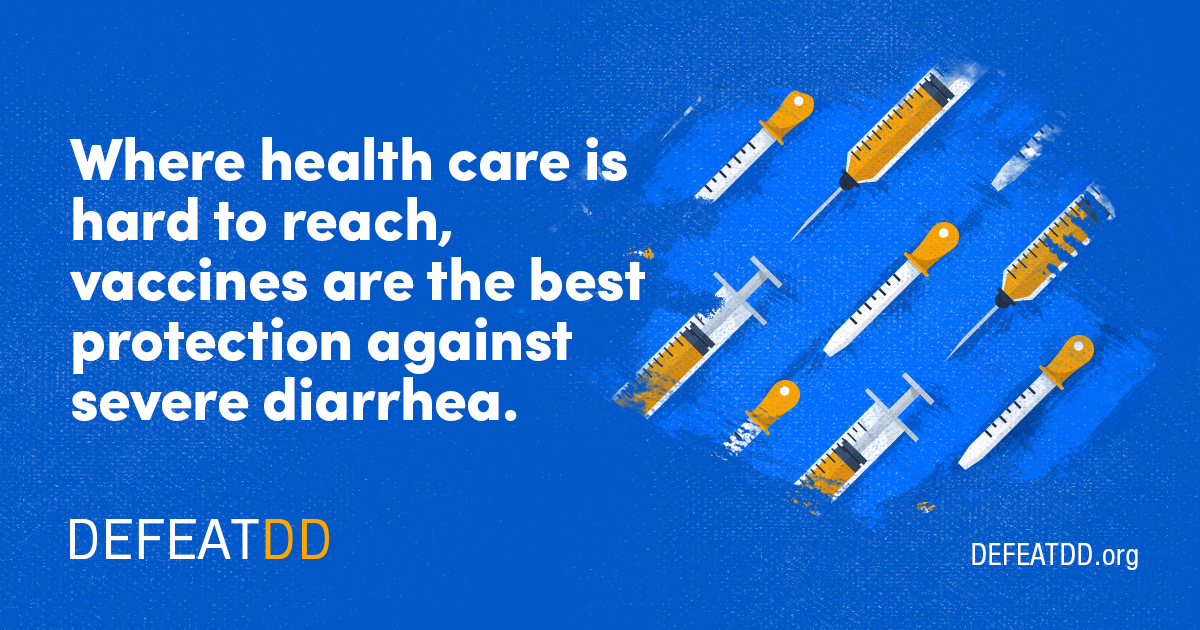 Blue graphic with illustrations of syringes and text that reads, "Where health care is hard to reach, vaccines are the best protection against severe diarrhea." Organizations "DefeatDD" and "DefeatDD.org" are mentioned at the bottom of the image.