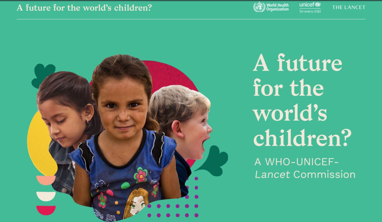 A promotional graphic from the WHO-UNICEF-Lancet Commission, featuring three children of different ethnicities smiling and playing. The text reads "A future for the world’s children? A WHO-UNICEF-Lancet Commission." Logos for WHO, UNICEF, and The Lancet are included.