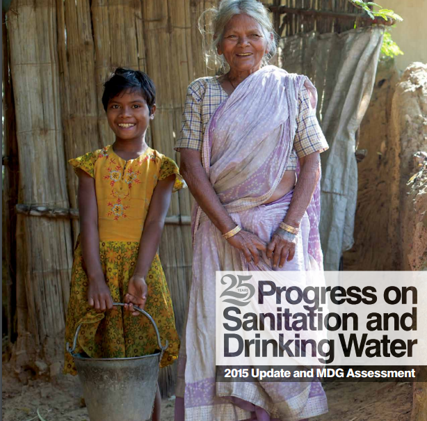 A young girl holding a metal bucket stands beside an elderly woman outside a rustic wooden structure. Both are smiling. The text reads, "25 Progress on Sanitation and Drinking Water - 2015 Update and MDG Assessment.