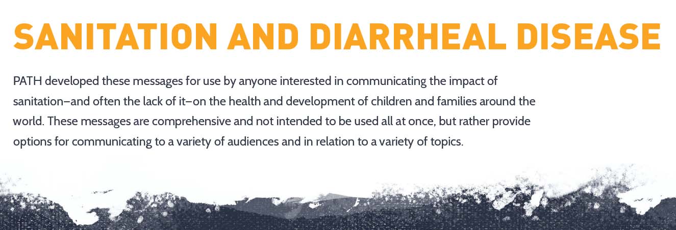 Image with the text "SANITATION AND DIARRHEAL DISEASE" in bold orange letters. Below, a paragraph explains the purpose of the messages developed by PATH for communication on sanitation's impact on health and development globally.