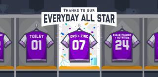 An illustration of a locker room with three purple jerseys hanging. They are labeled "Toilet 01," "ORS + Zinc 07," and "Breastfeeding + Nutrition 24." A banner reads "Thanks to Our Everyday All Star" above the middle jersey, with confetti around it.