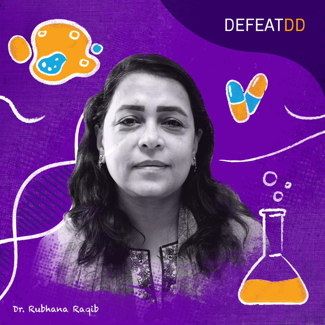 Portrait of a woman on a purple background with scientific doodles, including a beaker, pills, and bacteria. Text reads "DEFEAT DD" and "Dr. Rubbana Raqib" at the bottom.